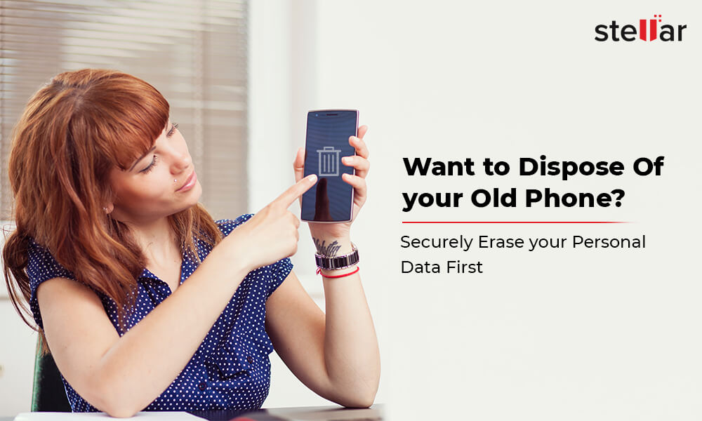 Want to Dispose Of your Old Phone? Erase mobile Data First.