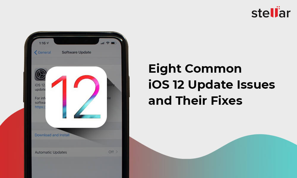 iOS 12 Update - General Issues and Easy Solutions