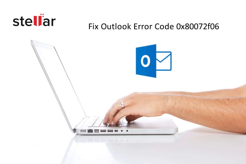 Outlook Error Code 0x80072f06 – How to fix the Error