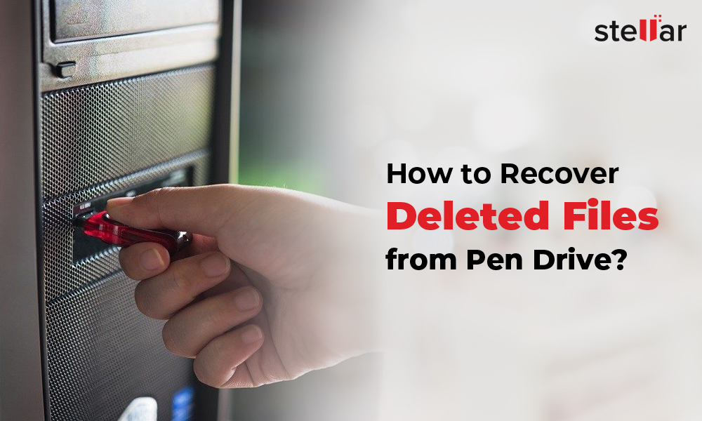 Recover Deleted Files from Pen Drive [2024]