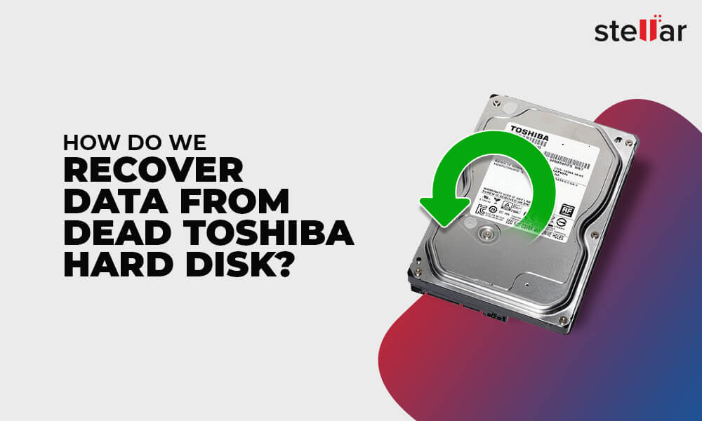 How To Recover Data From Toshiba Hard