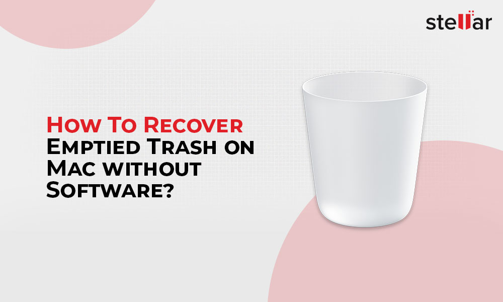 How to Recover Emptied Trash on Mac Without Software: Ultimate Guide