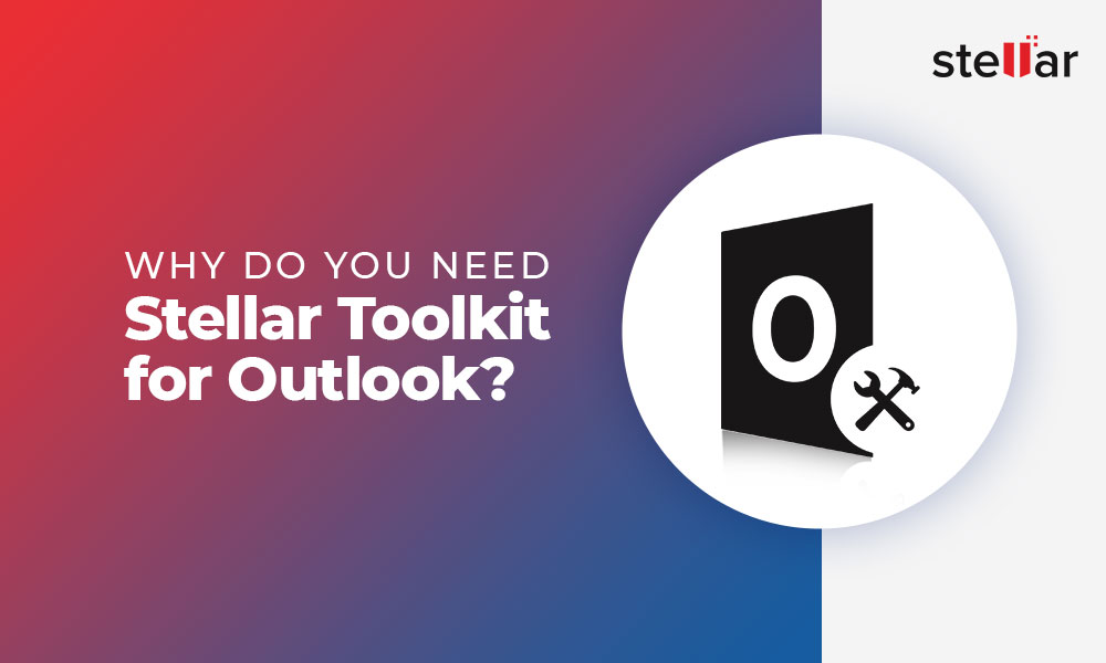 Stellar Outlook Toolkit - Download the Outlook Toolkit for Free
