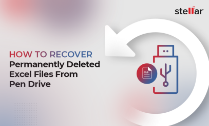 how to recover permanently deleted excel files from pen drive