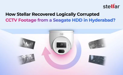 How-Stellar-Recovered-Logically-Corrupted-CCTV-Footage-from-a-Seagate-HDD-in-Hyderabad