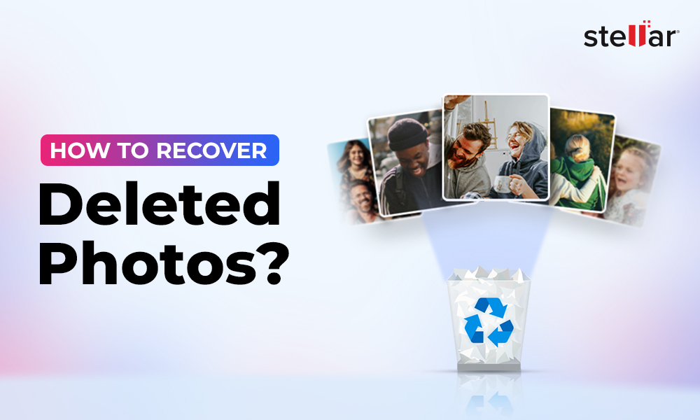 How to Recover Deleted Photos | Stellar Data Recovery [2026]