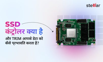 Hindi-What-Is-an-SSD-Controller-&-How-Does-TRIM-Affect-Your-Data
